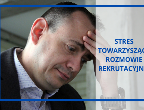 Stres towarzyszący rozmowie rekrutacyjnej